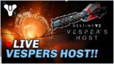 🔴 LIVE!! – Destiny 2: Revenant – VESPERS HOST NEW DUNGEON!!